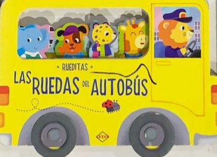 Rueditas: Las ruedas del autobús / Tapa Dura