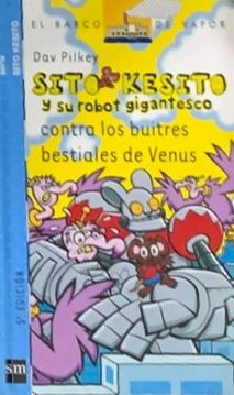 Sito Kesito y su robot gigantesco contra los buitres bestiales de Venus / Tapa Dura