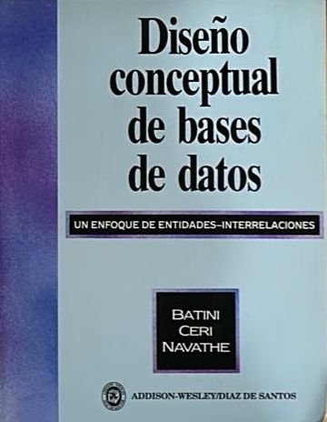 Diseño conceptual de bases de datos: Un enfoque de entidades-interrelaciones