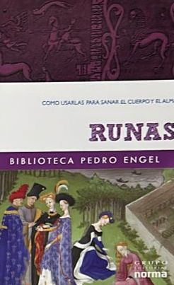 Runas: Cómo usarlas para sanar el cuerpo y el alma