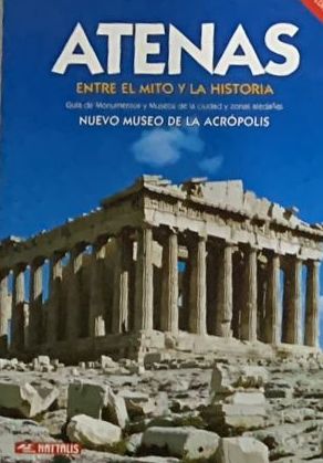 Atenas: Entre el mito y la historia