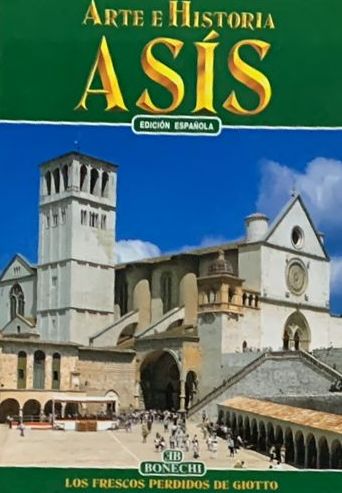 Asís: Arte e Historia — Los frescos perdidos de Giotto