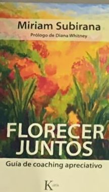 Florecer juntos: Guía de coaching apreciativo