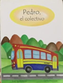 Pedro, el colectivo / Tapa Dura