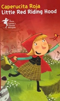 Cuentos y fábulas bilingües: Caperucita Roja - Little Red Riding Hood / Tapa Dura