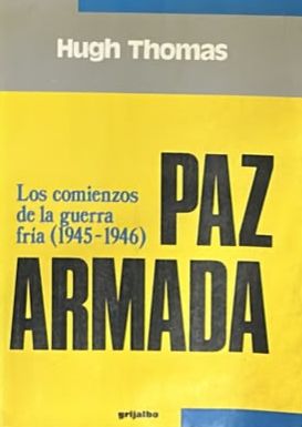 Paz armada: Los comienzos de la guerra fría (1945-1946)