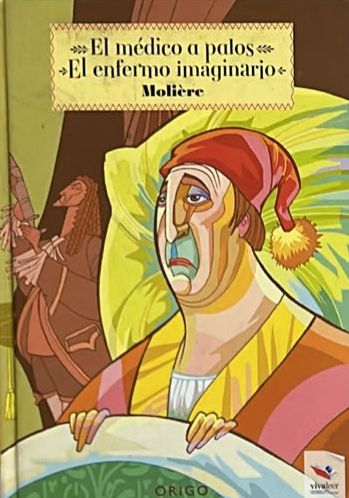 El médico a palos / El enfermo imaginario / Tapa Dura