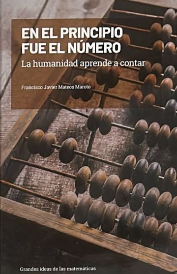 En el principio fue el número: La humanidad aprende a contar / Tapa Dura