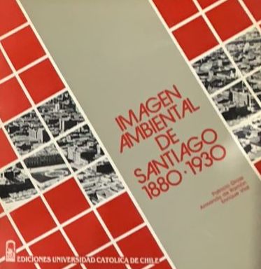 Imagen ambiental de Santiago 1880-1930