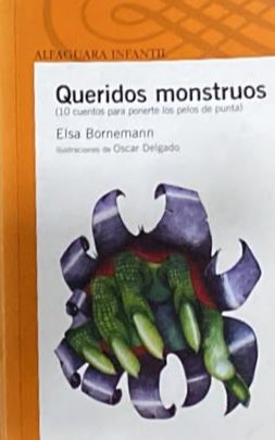 Queridos monstruos (10 cuentos para ponerte los pelos de punta)