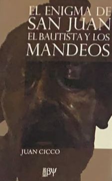 El enigma de San Juan el Bautista y los Mandeos