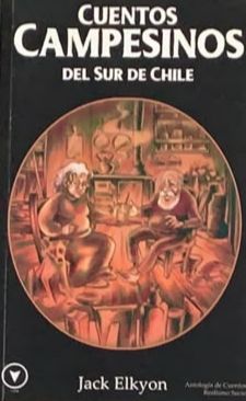 Cuentos campesinos del sur de Chile