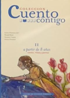 Colección Cuento contigo II: A partir de 8 años (cuentos, relatos y poemas)