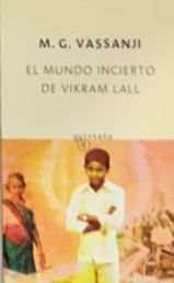 El mundo incierto de Vikram Lall