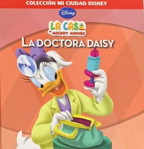La Casa de Mickey Mouse: La doctora Daisy / Tapa Dura