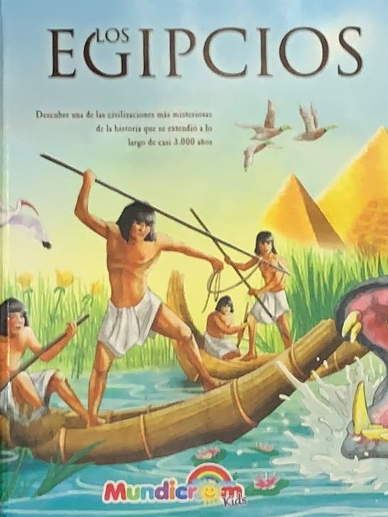 Los egipcios: Descubre una de las civilizaciones más misteriosas de la historia que se extendió a lo largo de casi 3.000 años / Tapa Dura