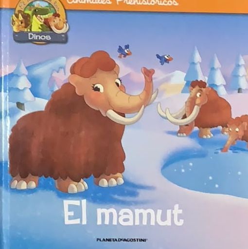  Animales prehistóricos: El mamut / Tapa Dura