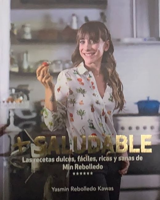 +Saludable: Las recetas dulces, fáciles, ricas y sanas de Min Rebolledo / Tapa Dura