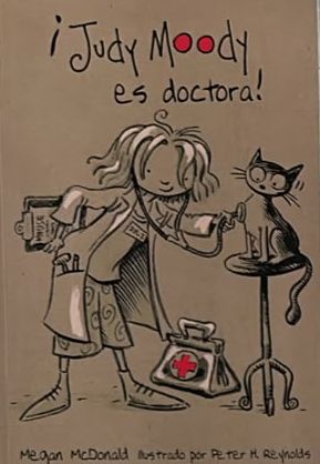 ¡Judy Moody es doctora!