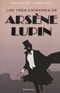 Los tres crímenes de Arsène Lupin