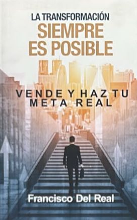 La transformación siempre es posible: Vende y haz tu meta real
