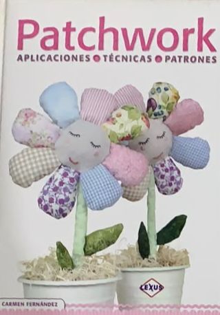 Patchwork: Aplicaciones, técnicas, patrones / Tapa Dura