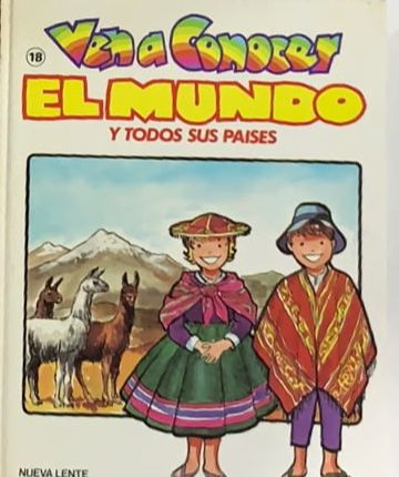Ven a conocer el mundo y todos sus países, 18 / Tapa Dura