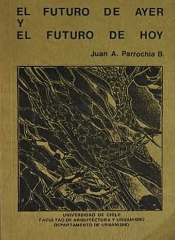 El futuro de ayer y el futuro de hoy