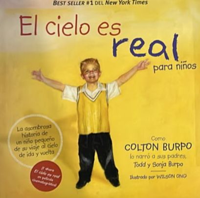 El cielo es real para niños: La asombrosa historia de un niño pequeño de su viaje al cielo de ida y vuelta / Tapa Dura