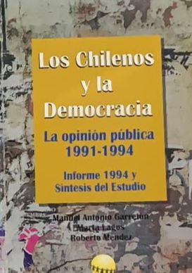 Los Chilenos y la Democracia: La opinión pública 1991-1994 – Informe 1994 y síntesis del estudio