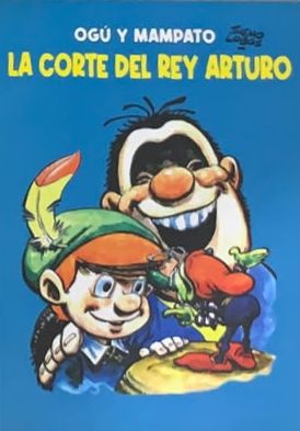 Ogú y Mampato: La corte del rey Arturo (6)