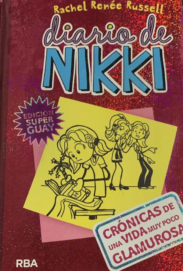 Diario de Nikki: Crónicas de una vida muy poco glamourosa / Tapa Dura