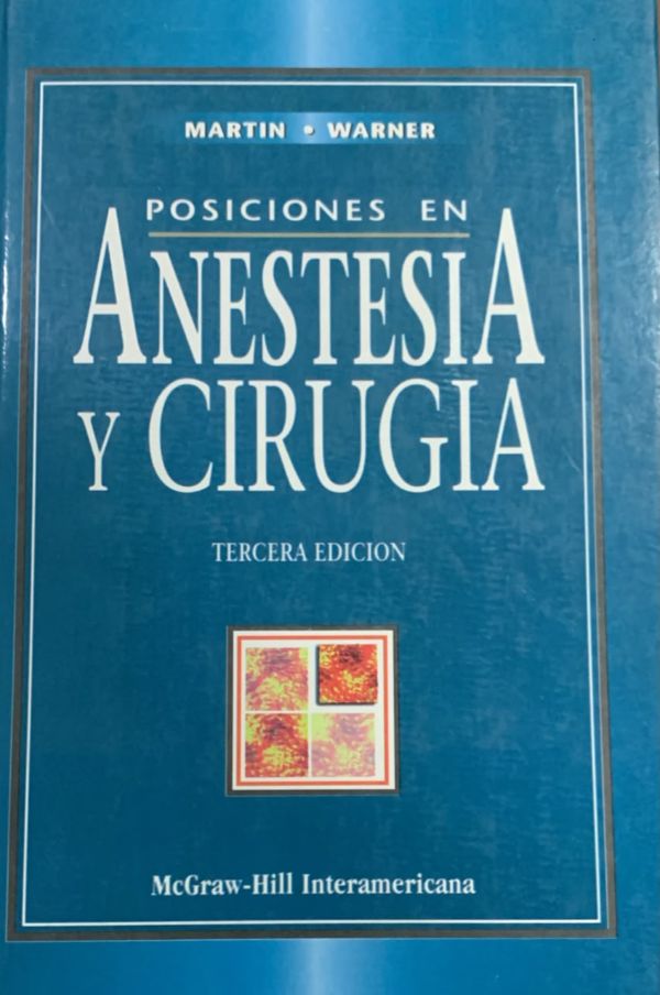 Posiciones en anestesia y cirugía – Tercera edición / Tapa Dura