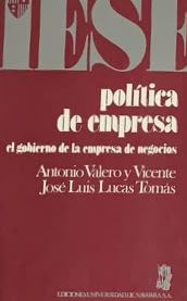 Política de empresa: El gobierno de la empresa de negocios / Tapa Dura