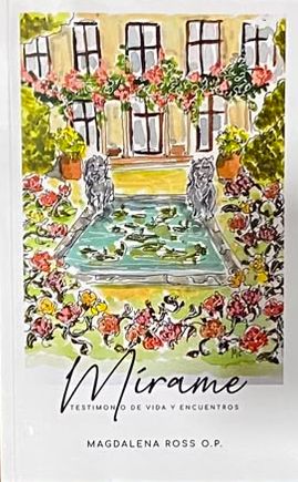 Mirame: Testimonio de vida y encuentros