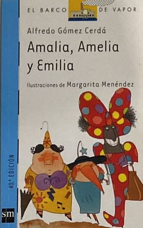 Amalia, Amelia y Emilia