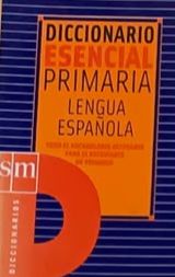 Diccionario esencial primaria: Lengua española