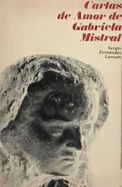Cartas de amor de Gabriela Mistral