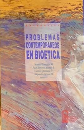 Problemas contemporáneos en bioética