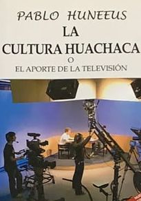 La cultura Huachaca o el aporte de la televisión
