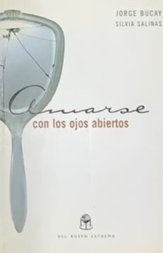 Amarse con los ojos abiertos