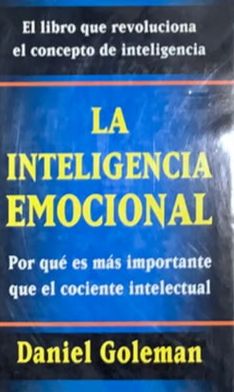La inteligencia emocional: Por qué es más importante que el cociente intelectual / Tapa Dura