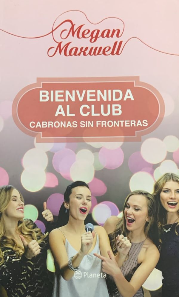 Bienvenida al club: Cabronas sin fronteras