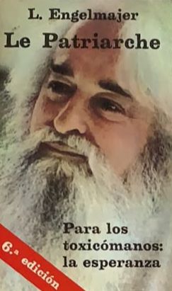 Le Patriarche: Para los toxicómans, la esperanza