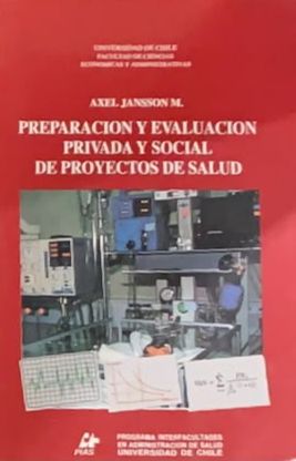 Preparación y evaluación privada y social de proyectos de salud