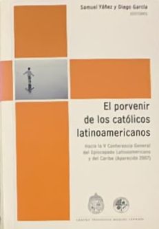 El porvenir de los católicos latinoamericanos
