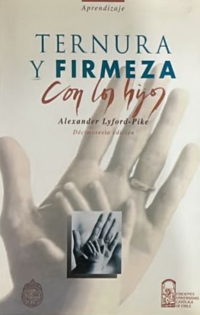 Ternura y firmeza con los hijos