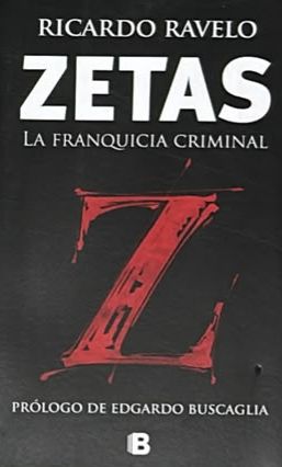 Zetas: La franquicia criminal