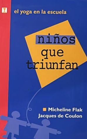 Niños que triunfan: El yoga en la escuela