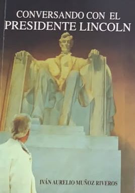 Conversando con el Presidente Lincoln